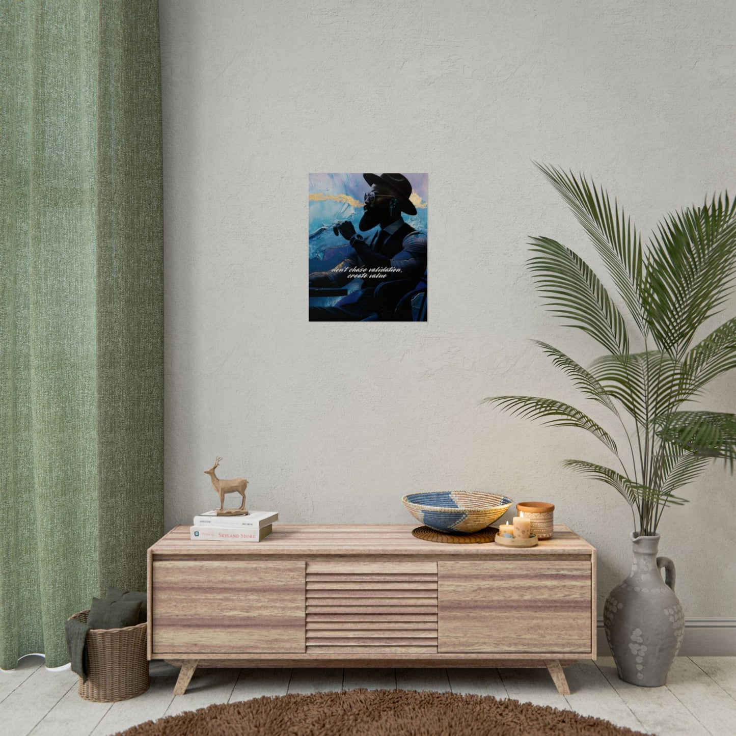 "Dont Chase Validation, Create VALUE" Art Piece (Print Size: 16x20)