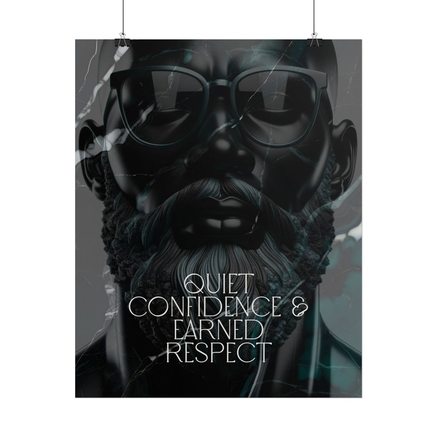 "Quiet Confidence & Earned Respect" Art Piece (Print Size: 16x20)