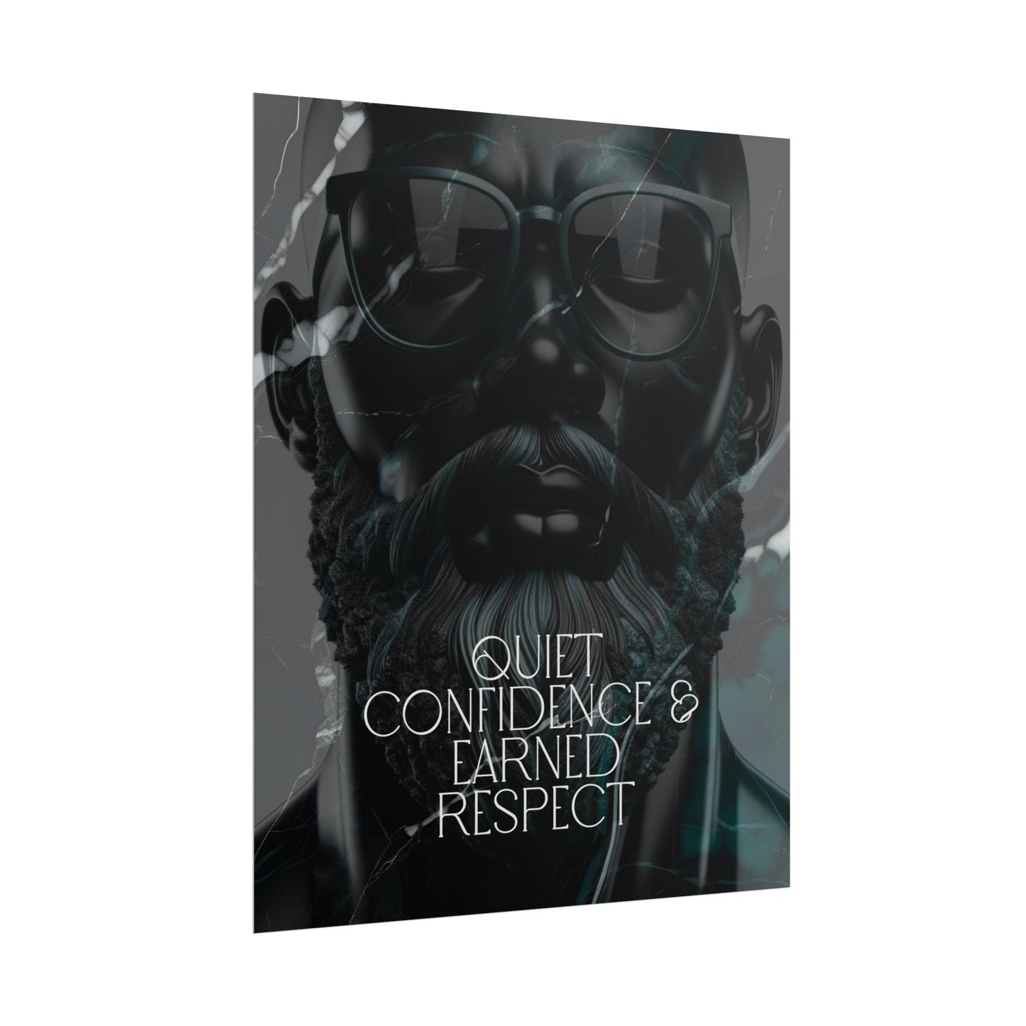 "Quiet Confidence & Earned Respect" Art Piece (Print Size: 16x20)